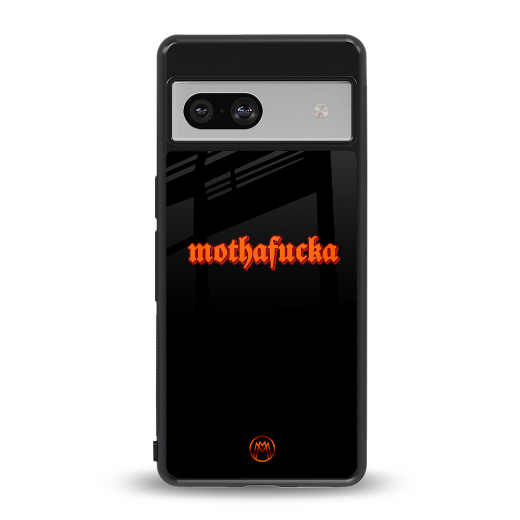 mothafucka back phone cover | glass case for Google Pixel 7