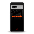 mothafucka back phone cover | glass case for Google Pixel 7