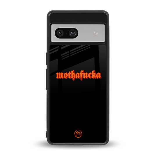 mothafucka back phone cover | glass case for Google Pixel 7A