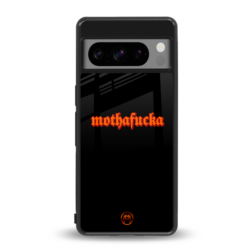 mothafucka back phone cover | glass case for google pixel 8 pro