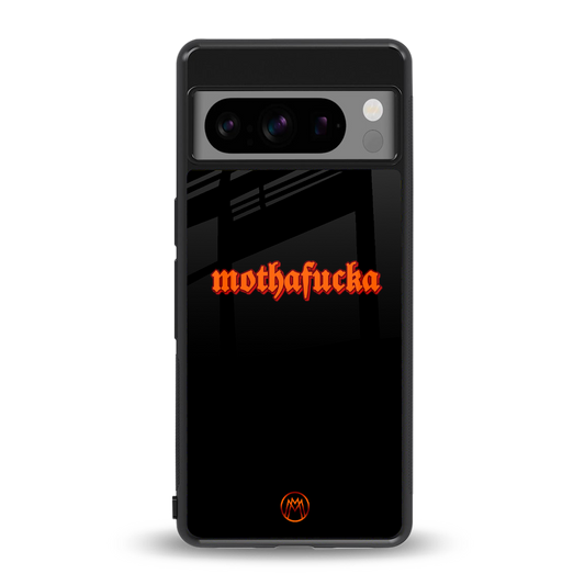mothafucka back phone cover | glass case for google pixel 8 pro