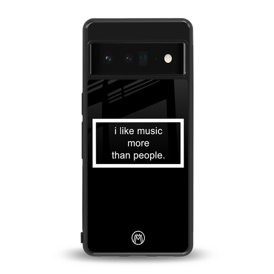 music over people black edition back phone cover | glass case for google pixel 6 pro