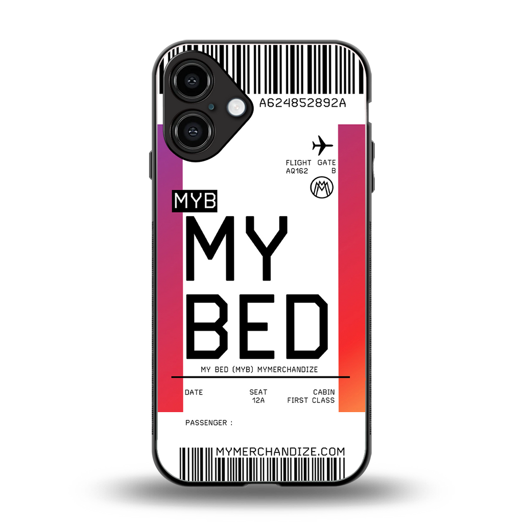 my bed boarding pass ticket back phone cover | glass case for iphone 16 plus
