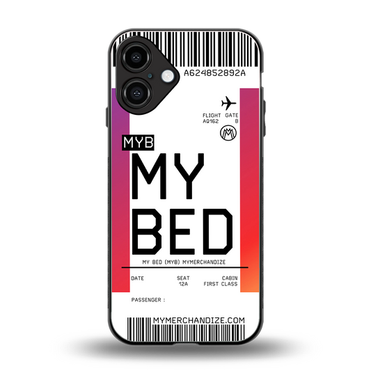 my bed boarding pass ticket back phone cover | glass case for iphone 16 plus