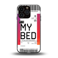 my bed boarding pass ticket back phone cover | glass case for iphone 16 pro
