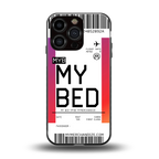 my bed boarding pass ticket back phone cover | glass case for iphone 16 pro
