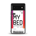 my bed boarding pass ticket back phone cover | glass case for Google Pixel 6A