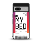 my bed boarding pass ticket back phone cover | glass case for Google Pixel 7