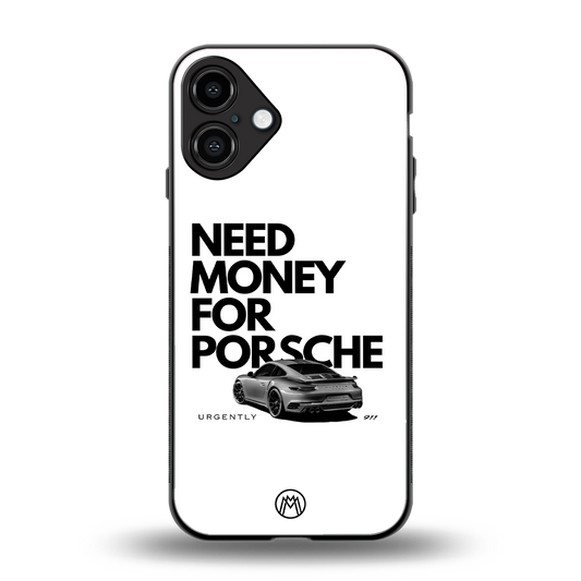 need money for porsche back phone cover | glass case for iphone 16 plus