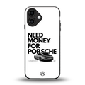 need money for porsche back phone cover | glass case for iphone 16