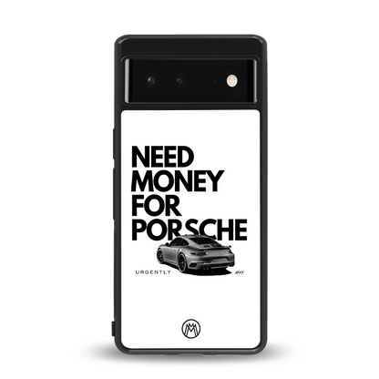 need money for porsche back phone cover | glass case for Google Pixel 6A