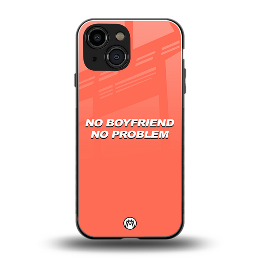 no boyfriend no problem back phone cover | glass case for iphone 13 mini