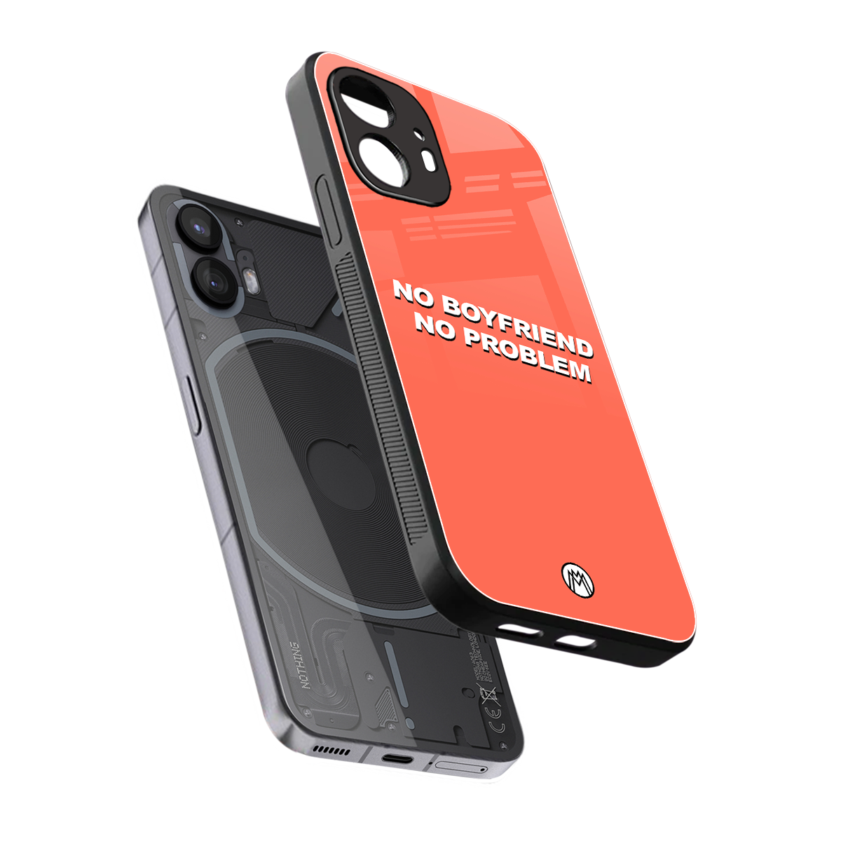 no boyfriend no problem back phone cover | glass case for nothing phone 2