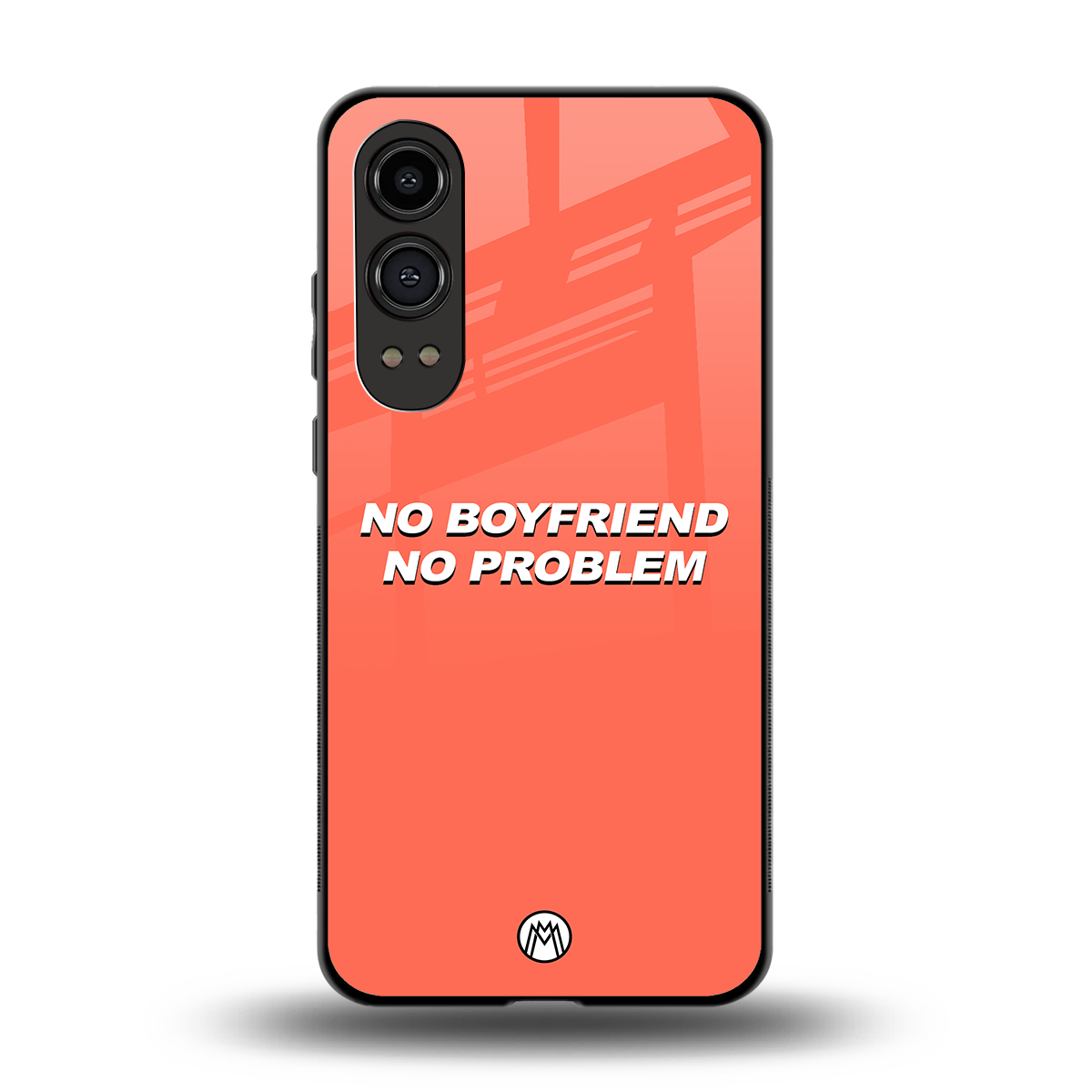 no boyfriend no problem back phone cover | glass case for oneplus nord ce 4 lite
