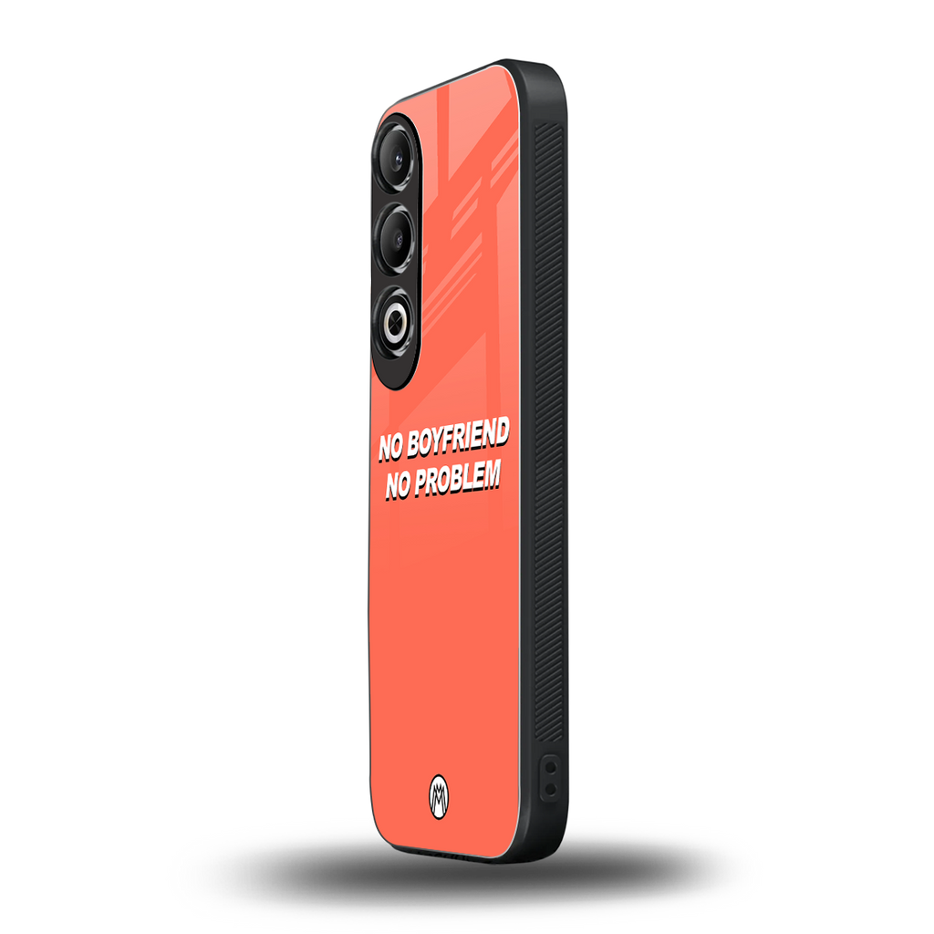 no boyfriend no problem back phone cover | glass case for oneplus nord ce 4