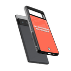 no boyfriend no problem back phone cover | glass case for google pixel 6 pro