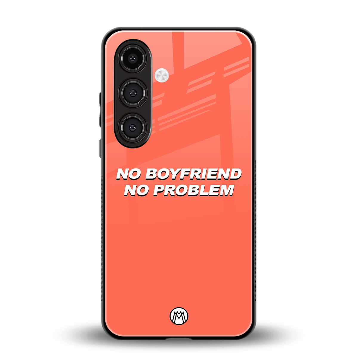 no boyfriend no problem back phone cover | glass case for samsung galaxy s24 fe