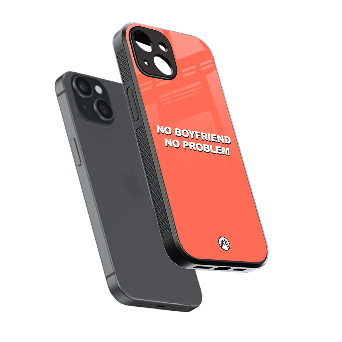 no boyfriend no problem back phone cover | glass case for iphone 15