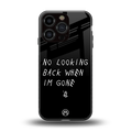 no looking back back phone cover | glass case for iphone 16 pro