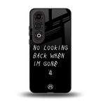 no looking back back phone cover | glass case for oneplus nord ce 4