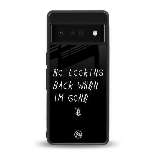 no looking back back phone cover | glass case for google pixel 6 pro