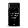 no looking back back phone cover | glass case for Google Pixel 6A