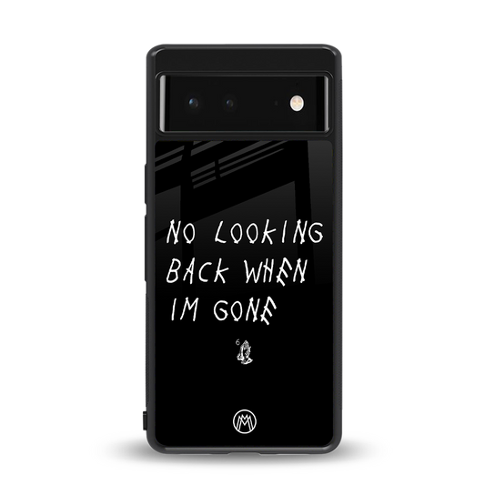 no looking back back phone cover | glass case for Google Pixel 6A