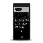 no looking back back phone cover | glass case for Google Pixel 7