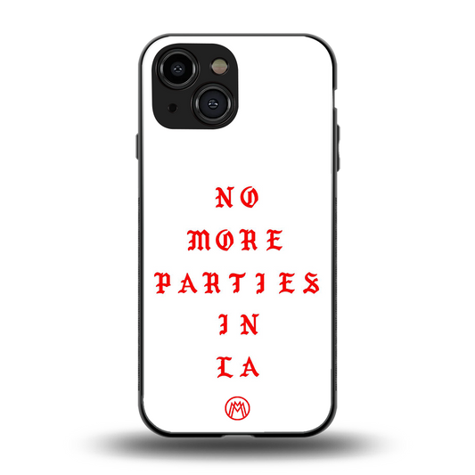 no more parties in la back phone cover | glass case for iphone 13 mini
