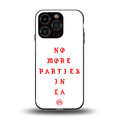 no more parties in la back phone cover | glass case for iphone 13 pro