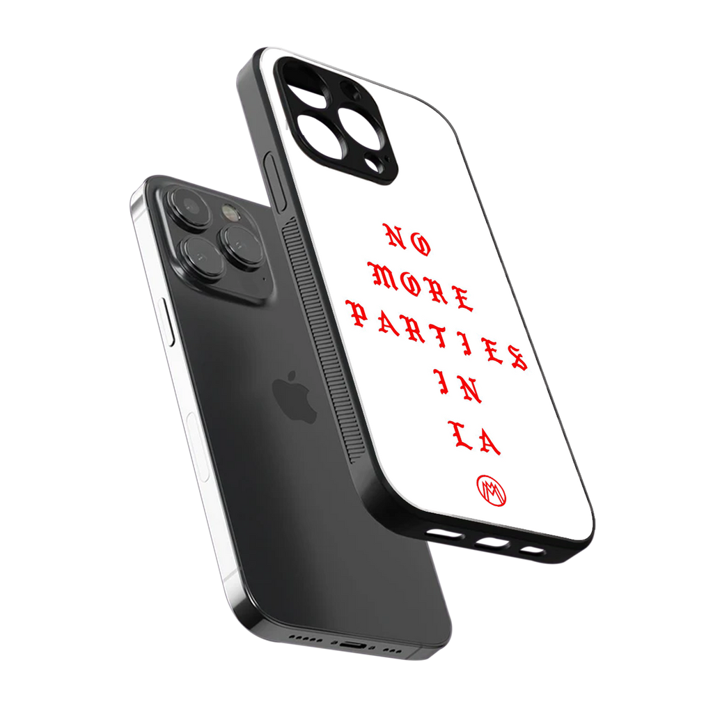 no more parties in la back phone cover | glass case for iphone 13 pro