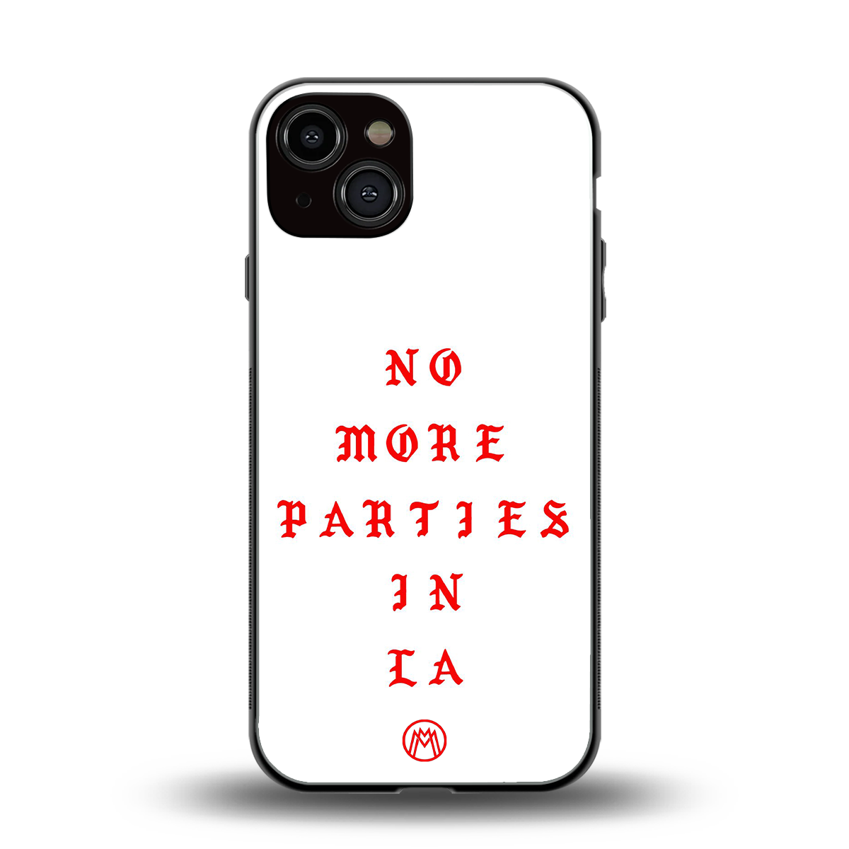 no more parties in la back phone cover | glass case for iphone 13