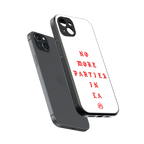 no more parties in la back phone cover | glass case for iphone 14 plus