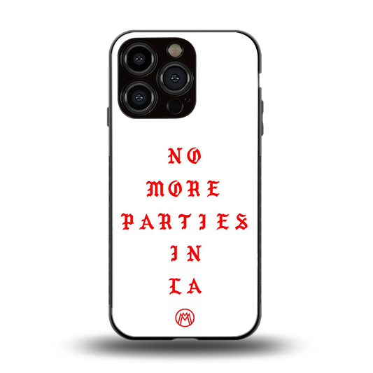 no more parties in la back phone cover | glass case for iphone 16 pro