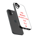no more parties in la back phone cover | glass case for iphone 16