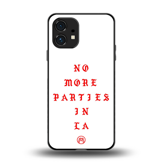 no more parties in la back phone cover | glass case for nothing phone 1