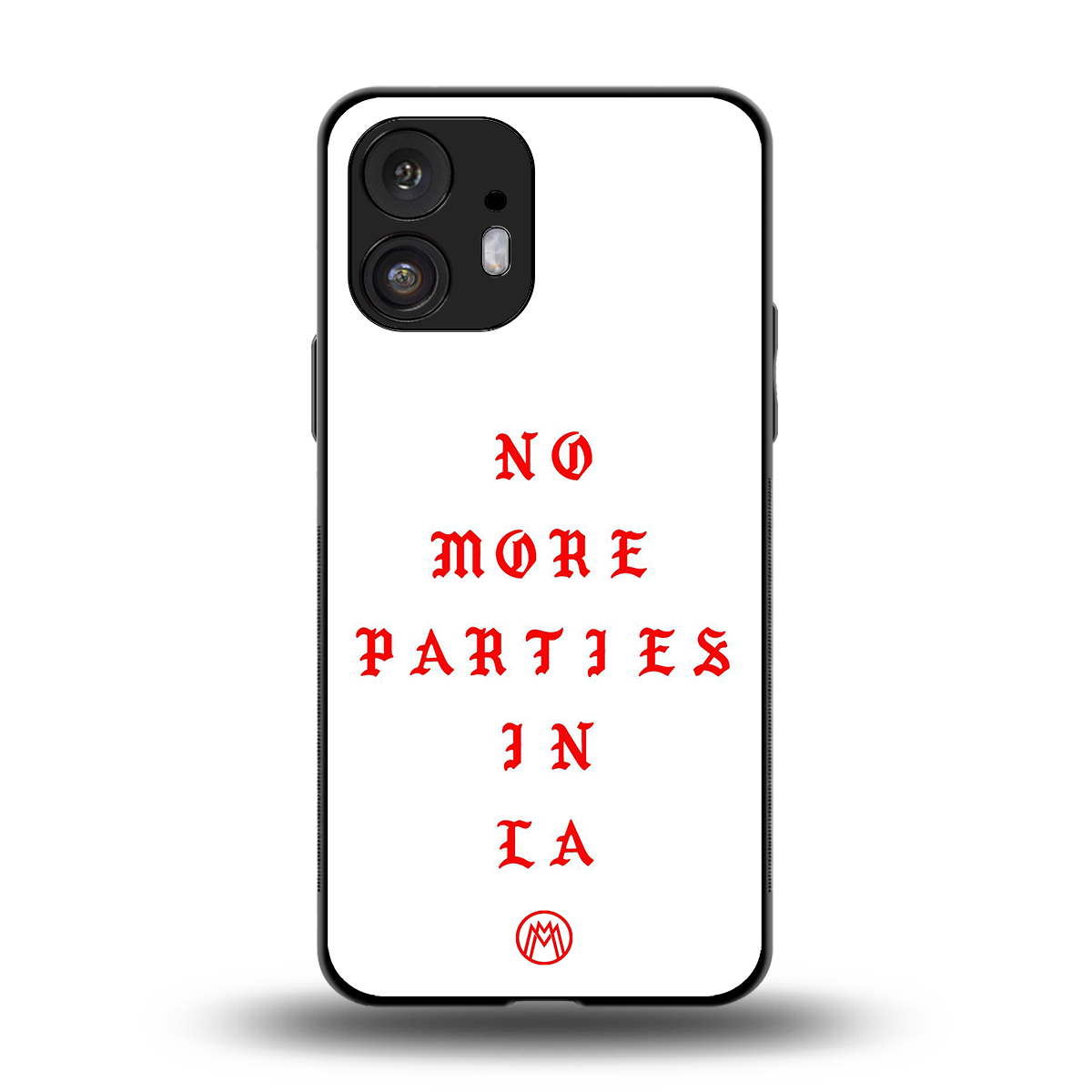 no more parties in la back phone cover | glass case for nothing phone 2