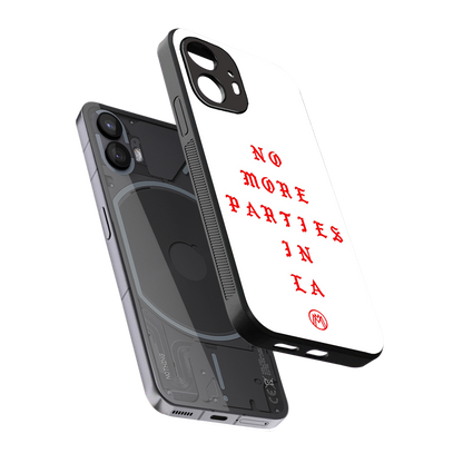no more parties in la back phone cover | glass case for nothing phone 2