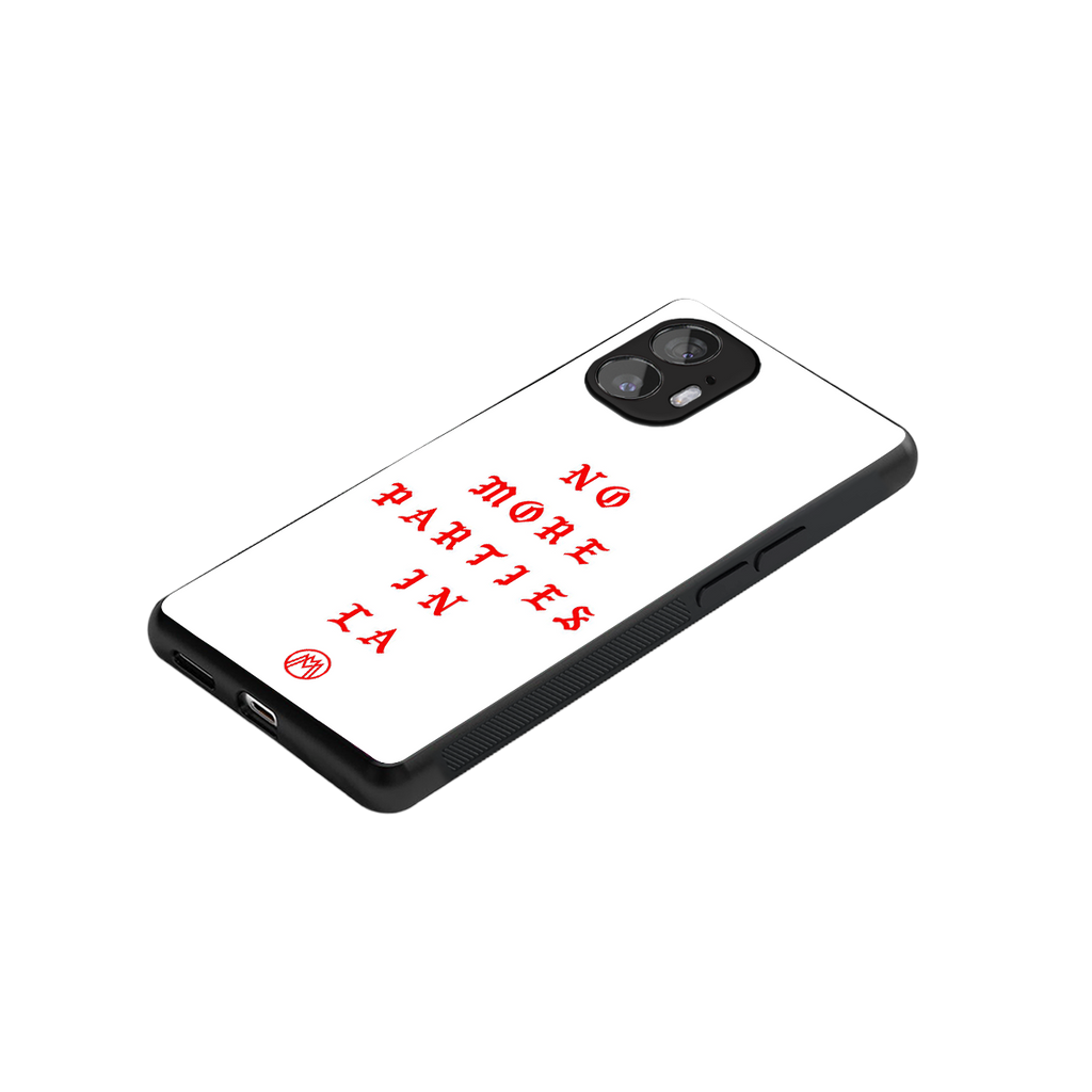 no more parties in la back phone cover | glass case for nothing phone 2