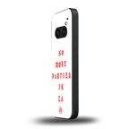 no more parties in la back phone cover | glass case for nothing phone 2a