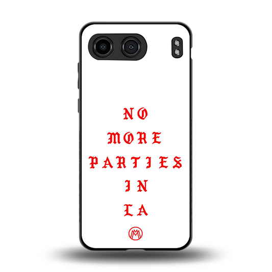 no more parties in la back phone cover | glass case for oneplus nord 4
