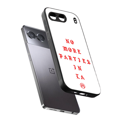 no more parties in la back phone cover | glass case for oneplus nord 4