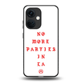 no more parties in la back phone cover | glass case for oneplus nord ce 3