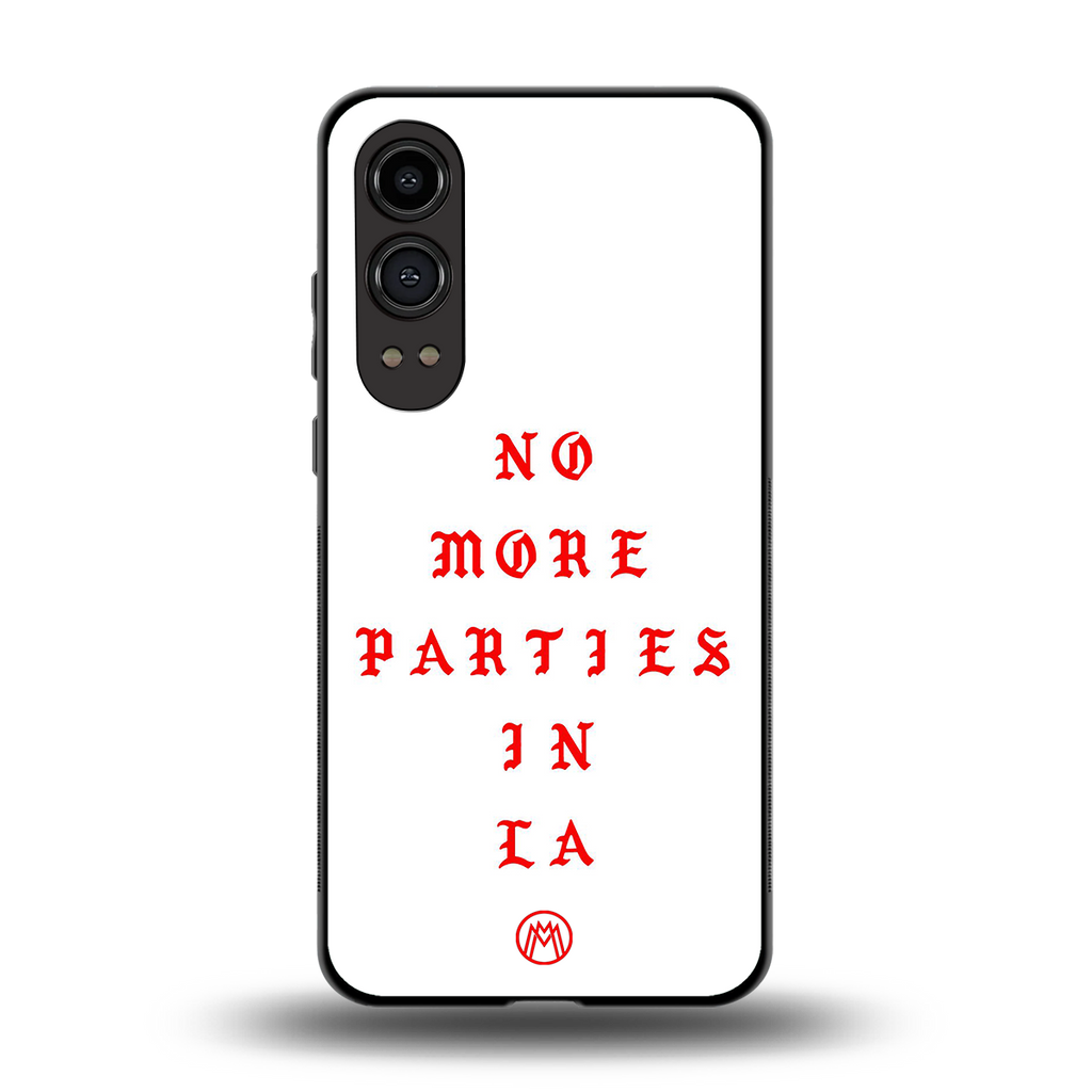 no more parties in la back phone cover | glass case for oneplus nord ce 4 lite