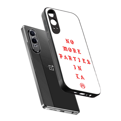 no more parties in la back phone cover | glass case for oneplus nord ce 4 lite