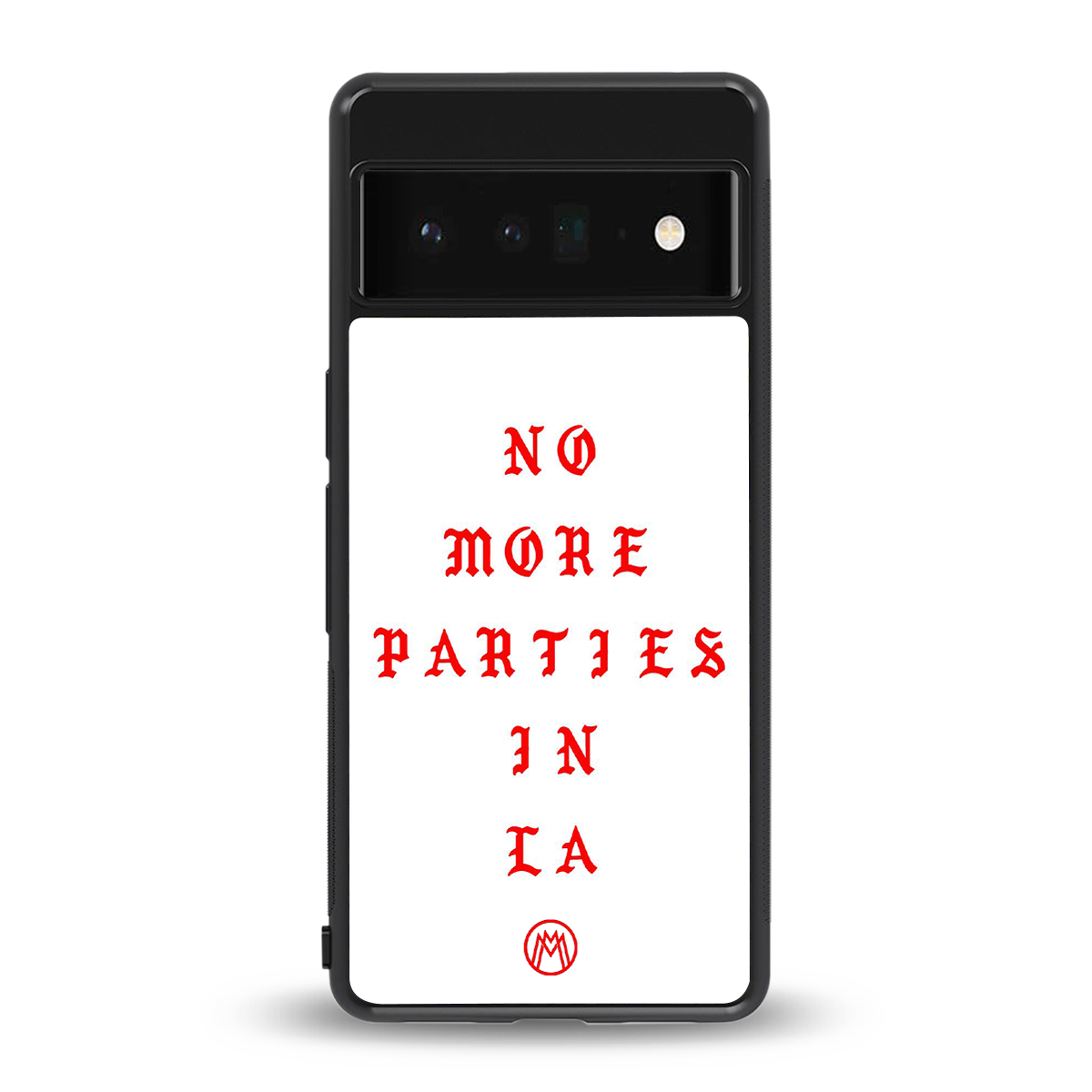 no more parties in la back phone cover | glass case for google pixel 6 pro