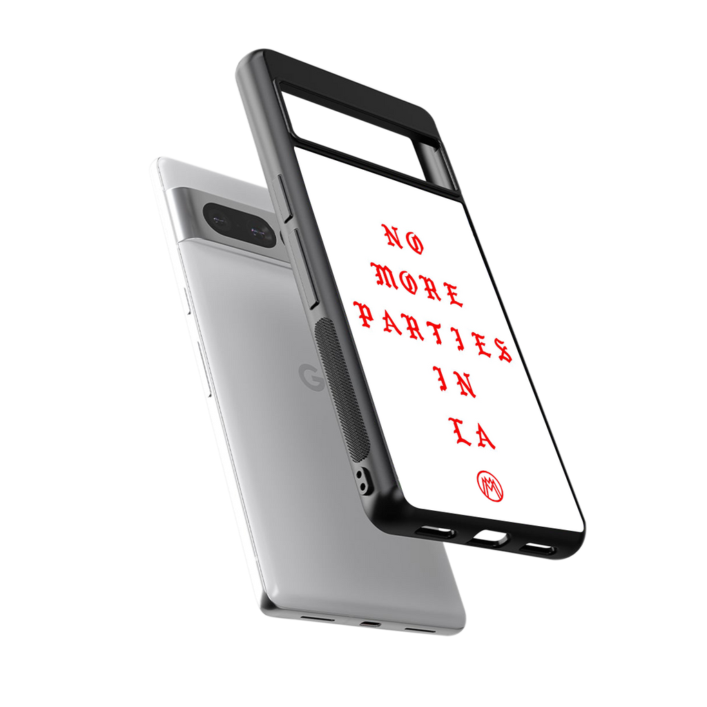 no more parties in la back phone cover | glass case for google pixel 7 pro