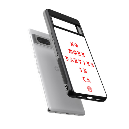 no more parties in la back phone cover | glass case for Google Pixel 7A