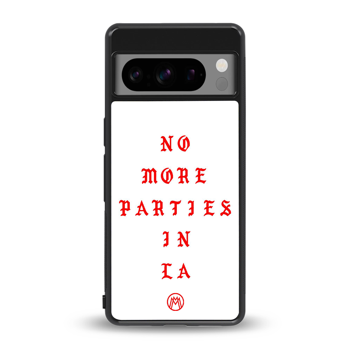 no more parties in la back phone cover | glass case for google pixel 8 pro