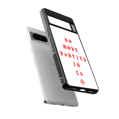 no more parties in la back phone cover | glass case for google pixel 8 pro